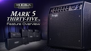 MESA/Boogie Mark Five: 35™ New Features Overview