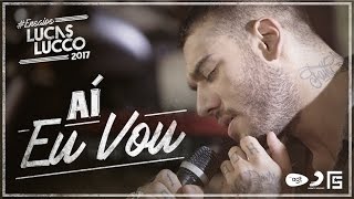 Lucas Lucco - Aí Eu Vou