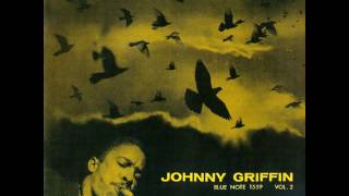 Watch Johnny Griffin The Way You Look Tonight video