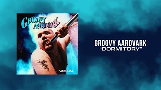 Watch Groovy Aardvark Dormitory video