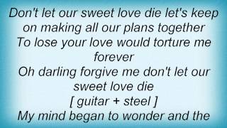 Watch Kitty Wells Dont Let Our Sweet Love Die video