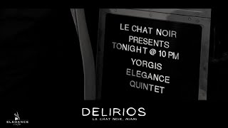 Yorgis Goiricelaya & Elegance Delirios Le Chat Noir