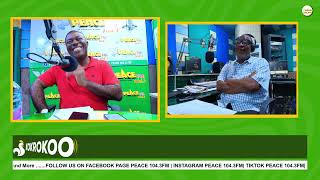 Kokrokoo Discussion Segment On Peace 104.3 Fm 23092025