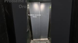 Problème Sur Un Ascenseur Orona De 2023