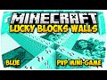 MINECRAFT: BLUE LUCKY BLOCKS THE WALLS ● PVP MINI-GAME | Nun...