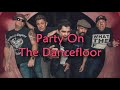 Party On The Dancefloor Video preview