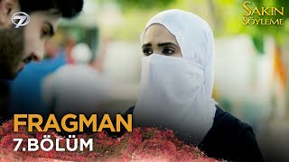 Sakın Söyleme Stan Dizisi 7. Bölüm Fragmanı