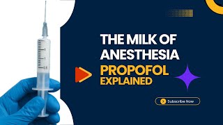 5 Essential Things You Need To Know About Propofol The Milk Of Anesthesia