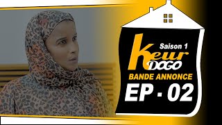 Keur Dogo-Saison 1- Episode 02 -Bande Annonce