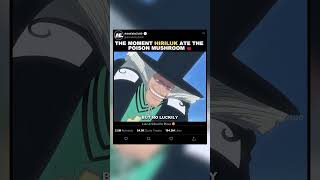 The Moment Hiriluk Ate The Poison Mushroom - Edit