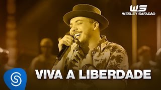 Watch Wesley Safadao Viva A Liberdade video