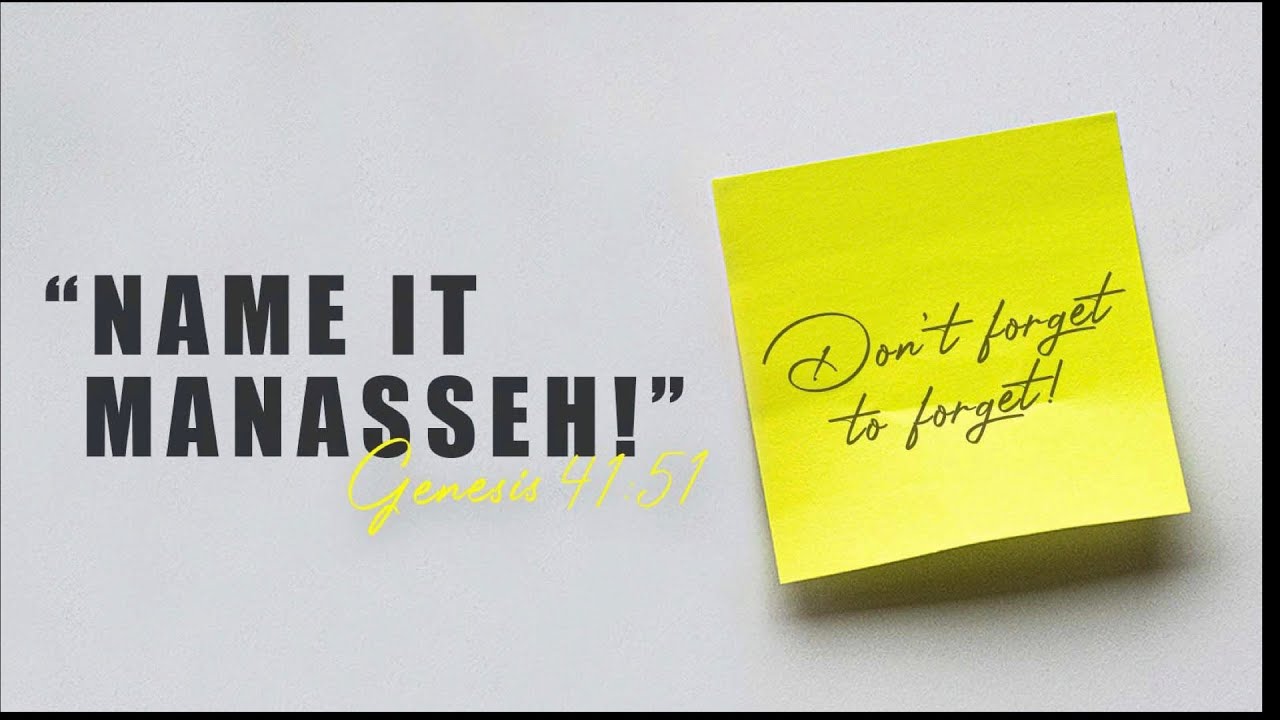 10.03.21 | Pastor Stephen Burns | "Name It Manasseh!"