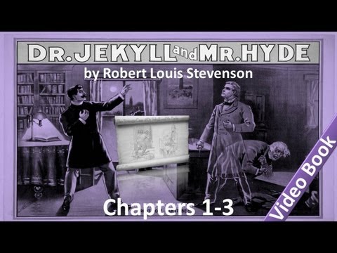 Chapter 01-03 - The Strange Case of Dr Jekyll and Mr Hyde by Robert Louis Stevenson