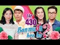 BẠN MUỐN HẸN HÒ #430 UNCUT | Phát sốt soái ca Hàn Quốc sang tìm vợ và muốn CHẾT LUÔN Ở VIỆT NAM 😍 thumbnail