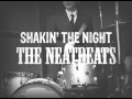 SHAKIN' THE NIGHT PV／THE NEATBEATS
