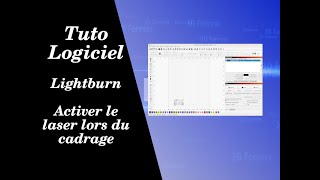 Lightburn - Activer Laser Lors Du Cadrage