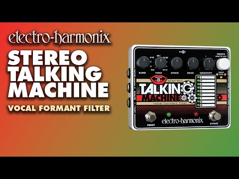 Electro-Harmonix Stereo Talking Machine demo by Bill Ruppert