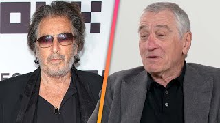 Robert De Niro REACTS to Al Pacino's Baby News (Exclusive)