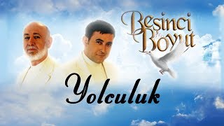 Beşinci Boyut - 63.Bölüm Yolculuk