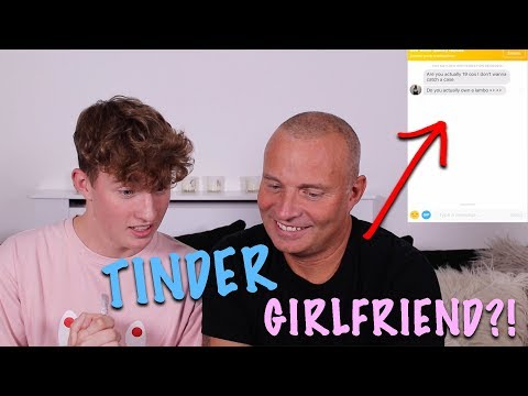 My Dad Finds Me a Girlfriend on Tinder!