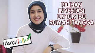 Ini Lho Cara Investasi Buat Ibu Rumah Tangga