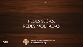 Martinho Lutero Semblano - Redes secas, redes molhadas