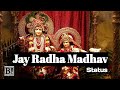 Jay Radha Madhav Status ।। जय राधा माधव ।। BB Creation ।।