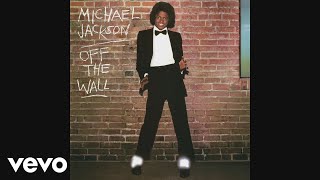 Michael Jackson - Off The Wall (Audio)