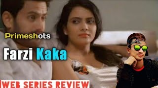 Farzi Kaka Prime Web Series Review Primeshots Farzi Kaka Story Explain