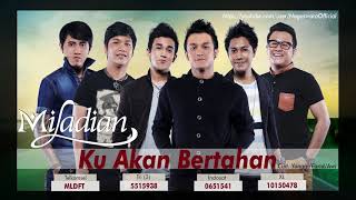 Miladian - Ku Akan Bertahan (Official Audio Video)