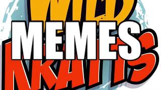 Wild Kratts Memes