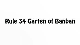 Learn How To Pronounce Rule 34 Garten Of Banban