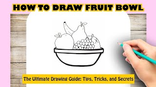 How to draw FRUIT BOWL