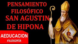 San Agustin De Hipona - Pensamiento Filosofico - Aeducacion