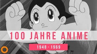 Die dunkelste Zeit des Animes - 100 Jahre Anime Teil 2/7 (1948 - 1969)