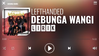 Watch Lefthanded Debunga Wangi video