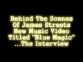 Smoke Break-James Streets Behind The Scenes of Blue Magic Video
