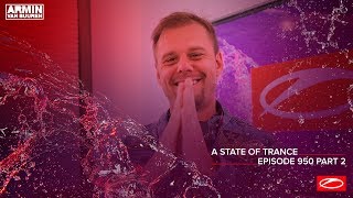 A State Of Trance Episode 950 (Part 2) - Armin Van Buuren