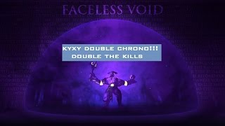 Kyxy Faceless Void Double Chrono - Dota 2