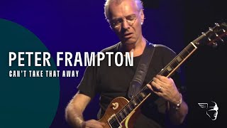 Watch Peter Frampton Cant Take That Away video