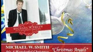 Watch Michael W Smith Christmas Angels video