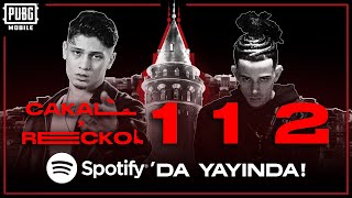 Cakal & Reckol 112 Spotifyda Yayinda Pubg Mobile