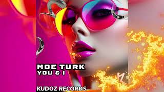 Moe Turk - U & I