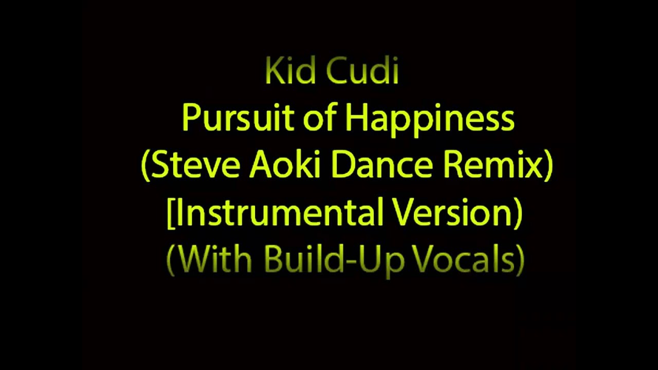 Kid Cudi Pursuit Steve Aoki Remix Kid Cudi Pursuit Steve Aoki Remix