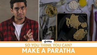 Gobble So You Think You Can S01E08 Make Paratha Ft. Filtercopy Viraj Ghelani, Madhu