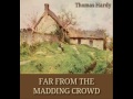 Far From the Madding Crowd by Thomas Hardy - Chapter 52/57 (read by Tadhg)