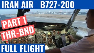 Iran Air B727-200 Ep 1 Thr-Bnd Pit Video Domestic Iran Flight Flightdeck Action