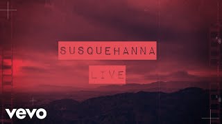 Watch Live Susquehanna video