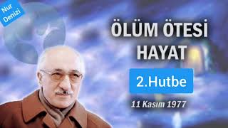 2 Ölüm Ötesi Hayat 2. Hutbe İzmir, Bornova - 18 Kasım 1977