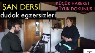 Şan Dersi - Dudak Egzersizleri